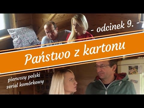 Państwo z kartonu - odcinek 9.