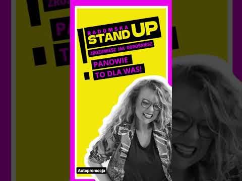 Stand-up Aleksandra Radomska. Fragment programu Zrozumiesz jak dorośniesz: Bo Wam się Panowie wydaje
