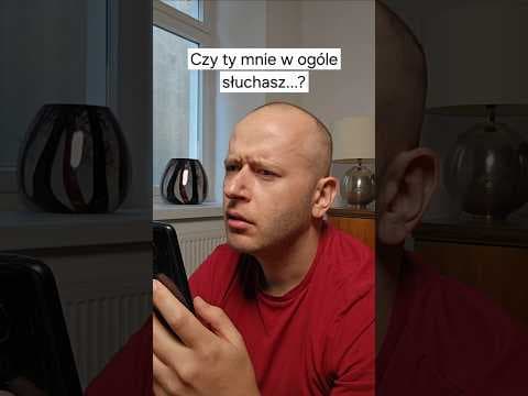 Ja zawsze słucham...