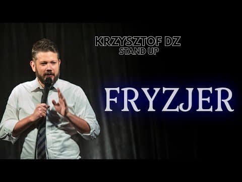 Krzysztof Dz Stand up "Fryzjer" 2023