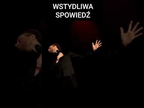 WSTYDLIWA SPOWIEDŹ Marcin Zbigniew Wojciech 2025