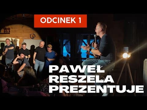 Paweł Reszela Prezentuje... Odc.1(Stand-Up 2024)