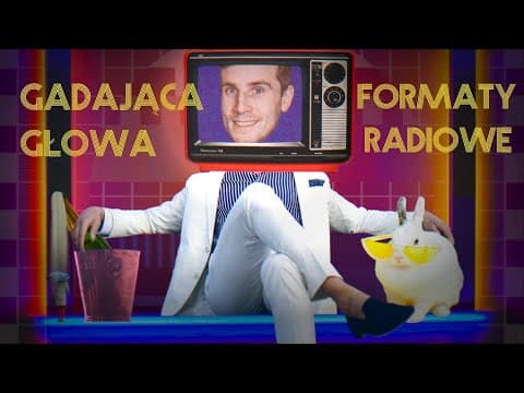 Gadająca Głowa 6: Formaty radiowe