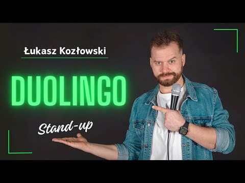 Łukasz Kozłowski - DUOLINGO | Stand-up | 2024 (fragment)