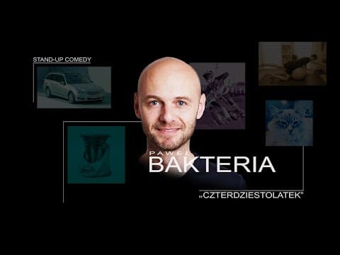 Paweł Bakteria - Czterdziestolatek | Stand-up | 2023 | Całe nagranie